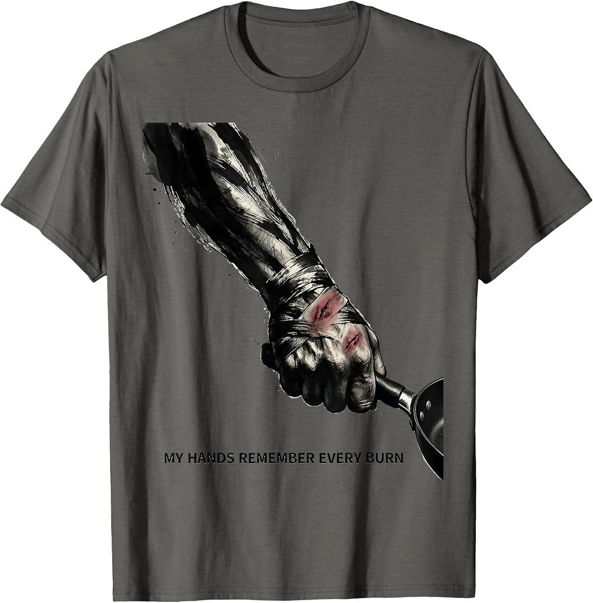 Men's My Hands Remember Every Burn Funny Chef Line Cook Kitchen T-Shirt - Asphalt Grey