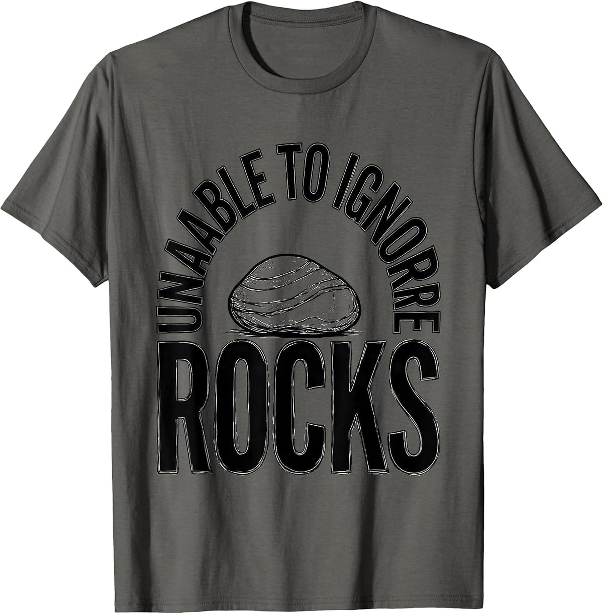Men's Unable To Ignore Rocks Funny Rock Collector Geologist Humor T-Shirt - Asphalt Grey