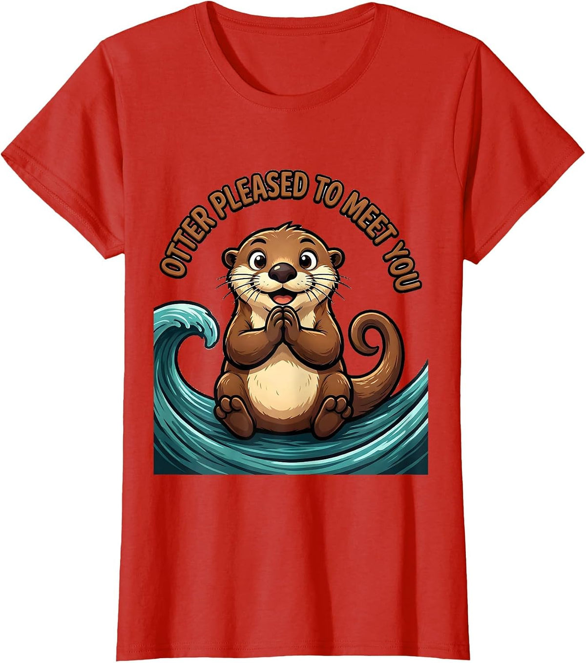 Women's Otter Pleased To Meet You Funny Otter Lover Gift For Animal T-Shirt - Red