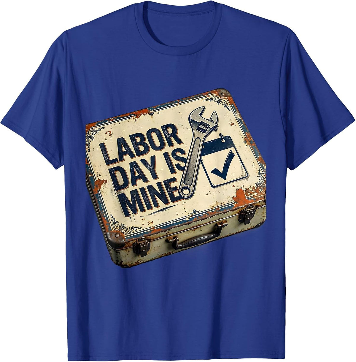 Men's Labor Day Is Mine Vintage Wrench Mechanic Labor Day Gift T-Shirt - Royal Blue