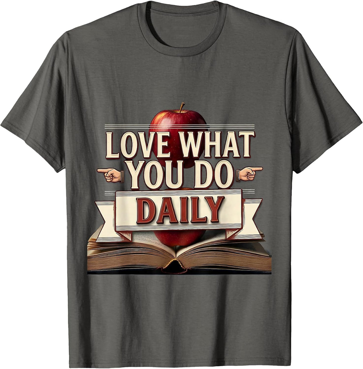 Love What You Do Daily Paraprofessional Design T-Shirt - Asphalt Grey