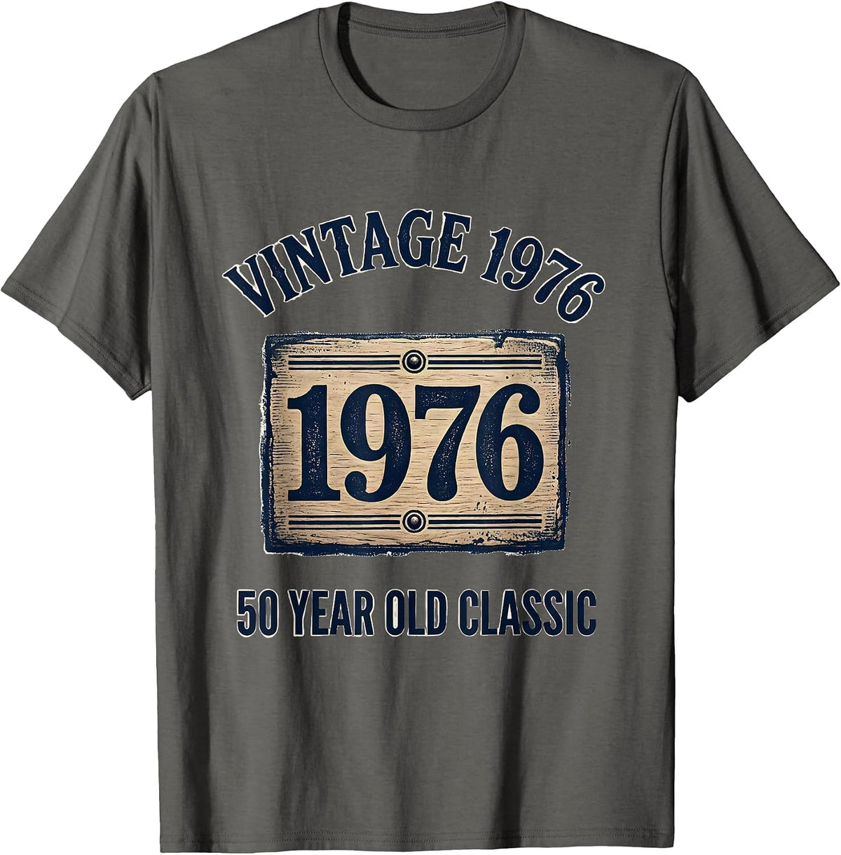 Vintage 1976 50 Year Old Classic 50th Birthday T-Shirt - Asphalt Grey