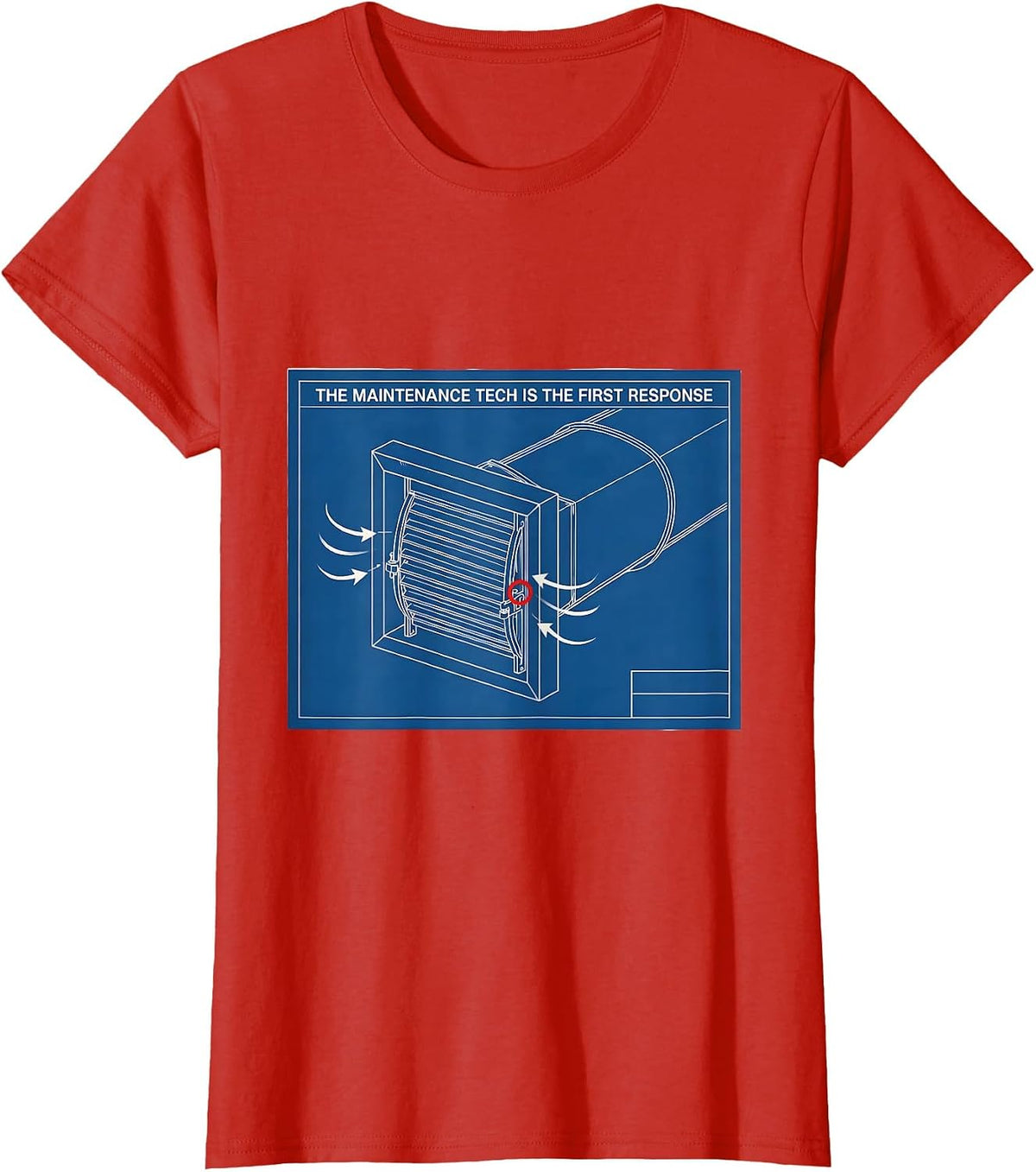 Women's The Maintenance Tech Is The First Response Funny HVAC T-Shirt - Red