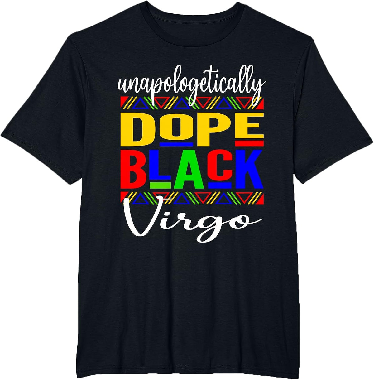 Dope Black Virgo, Virgo Vibes T-Shirt - Black