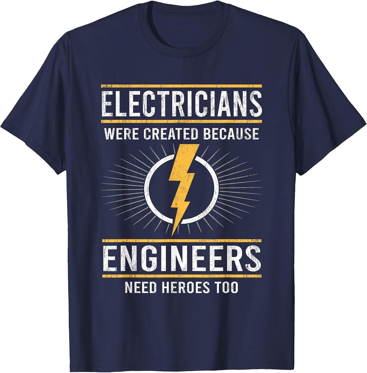 Electricians are Heroes of Engineers Lineman T-Shirt - Navy Blue