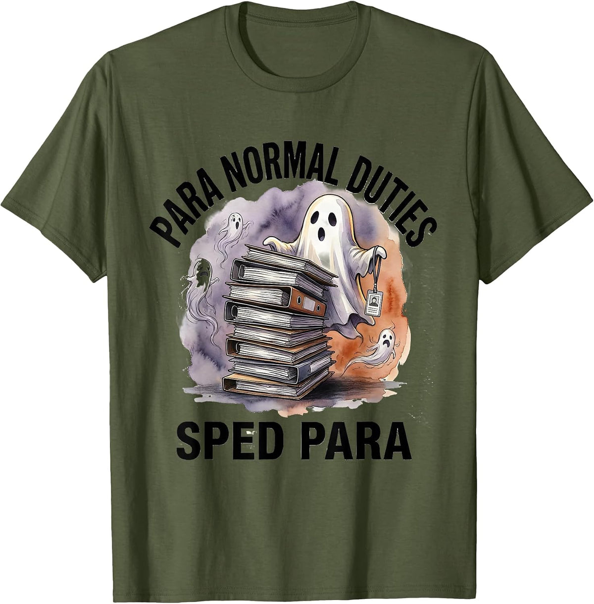 Para Normal Duties SPED Para Funny Ghost Halloween T-Shirt - Olive Green
