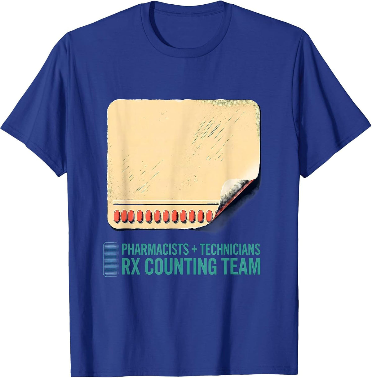 Men's Pharmacists + Technicians, Rx Counting Team Funny T-Shirt - Royal Blue