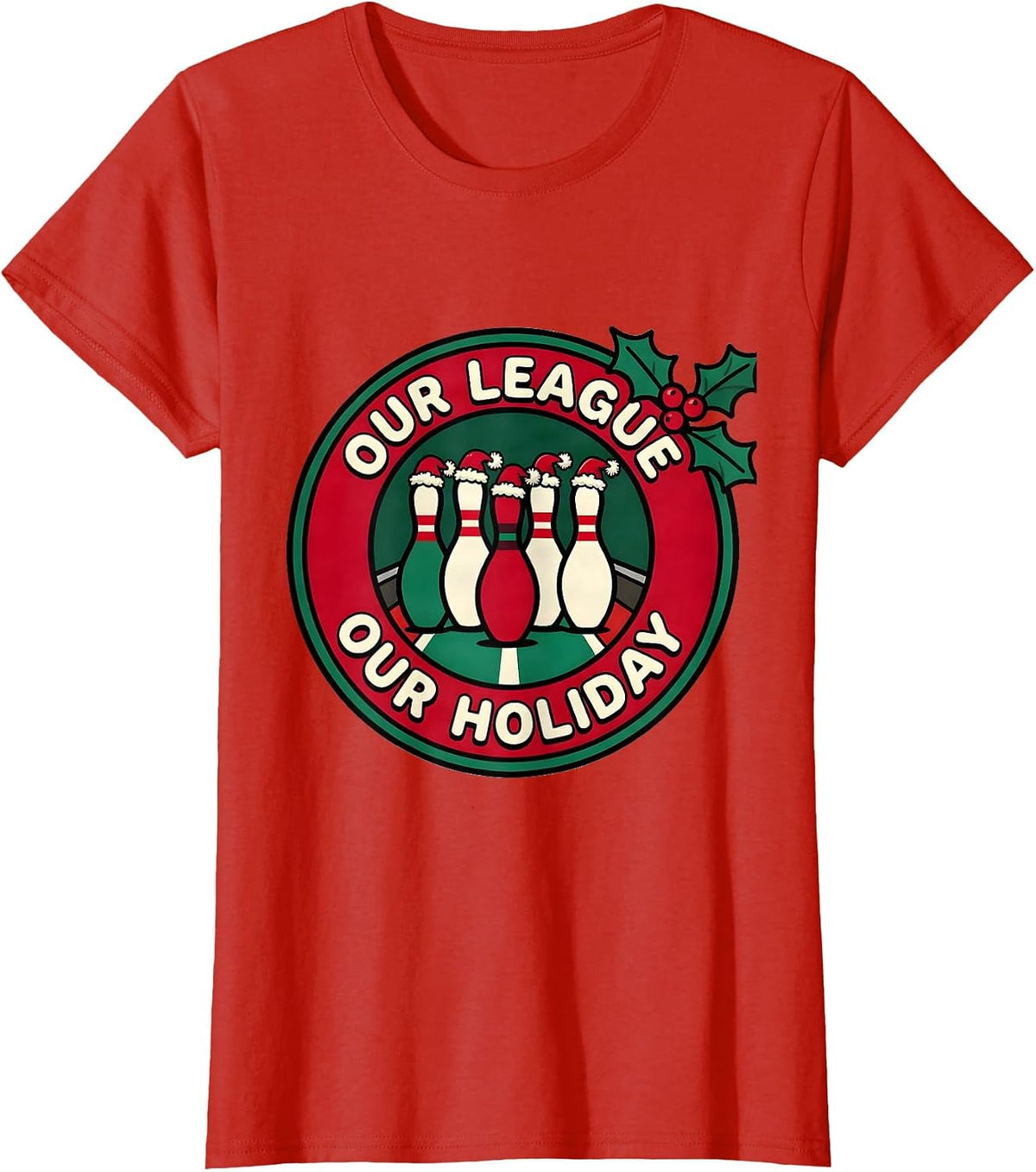 Our League Our Holiday Funny Bowling Christmas Santa Hat T-Shirt - Red