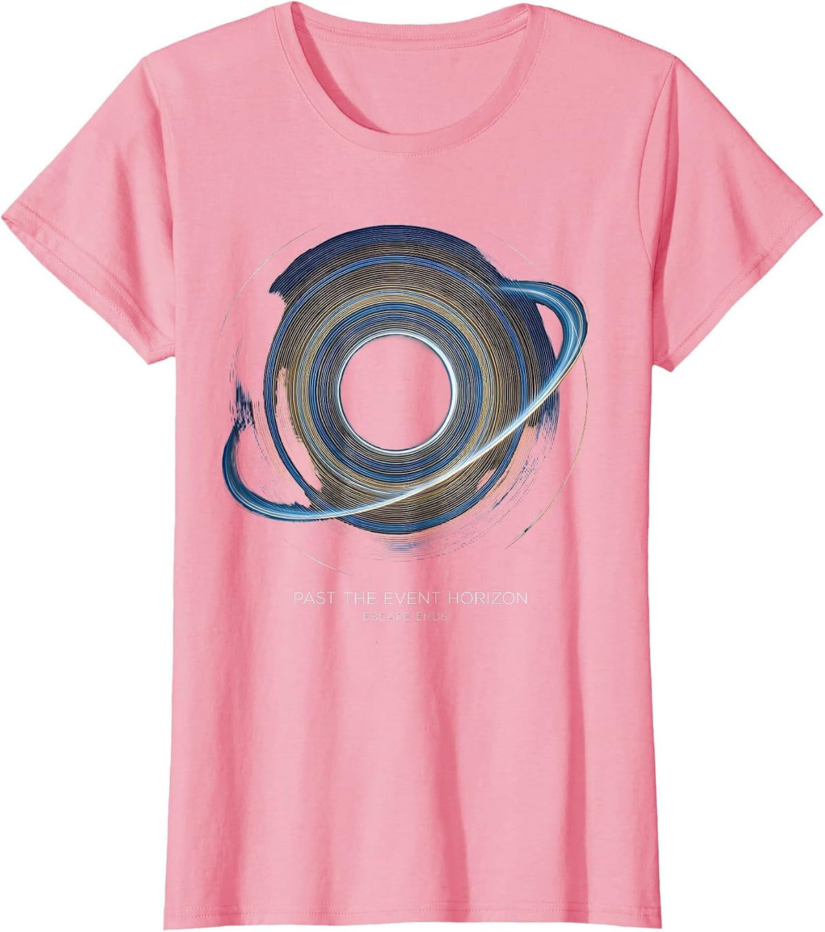 Past The Event Horizon, Escape Ends Cosmic Astrophysics T-Shirt, Women, Pink, Medium - As Pictured