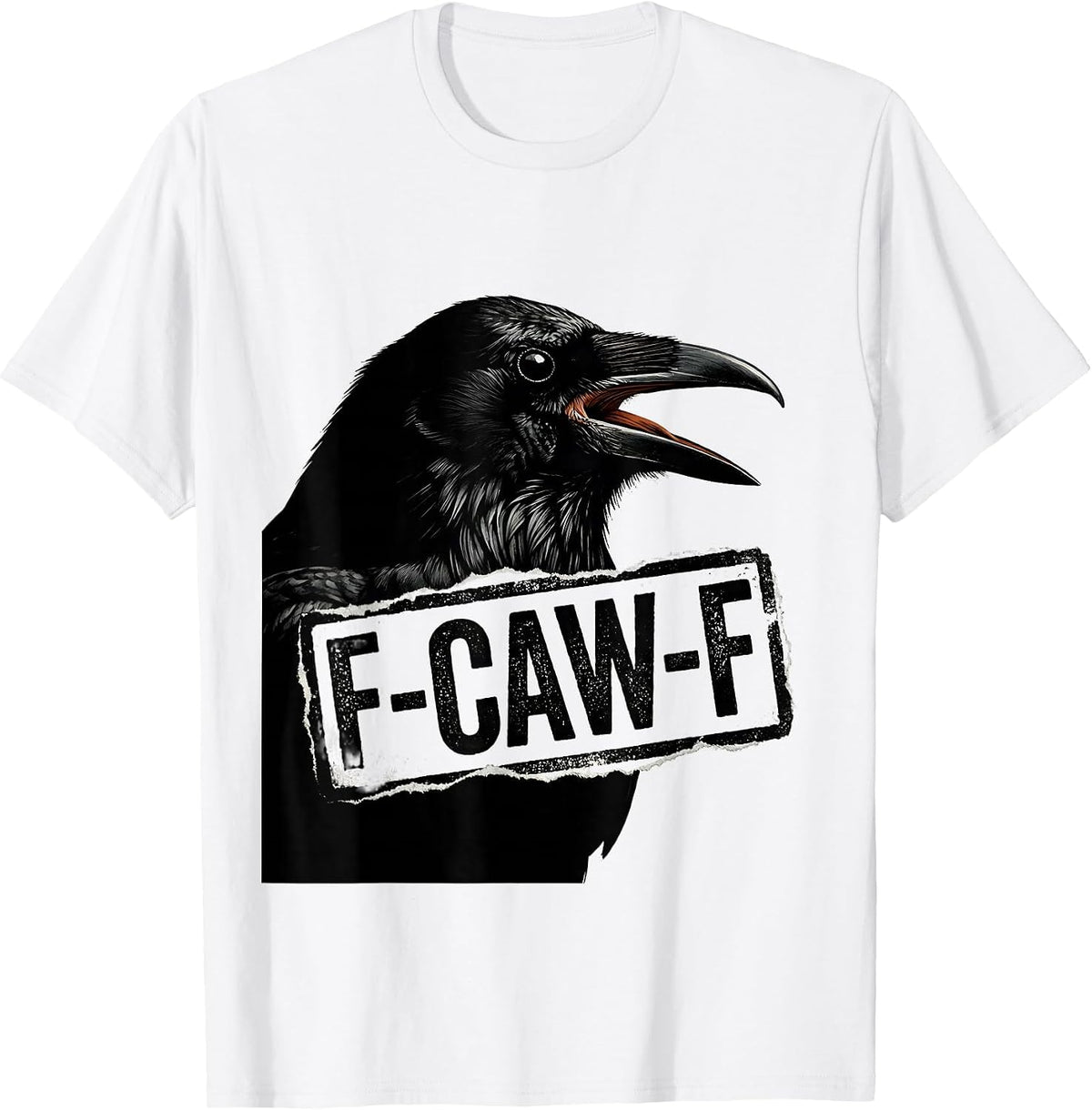Men's F-CAW-F Funny Crow Gothic Humor Raven Bird Pun T-Shirt - White