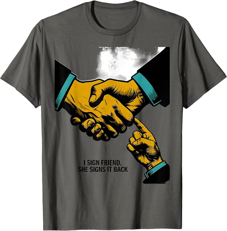 I Sign Friend, She Signs It Back Funny ASL Teacher Inclusion T-Shirt, Men, Asphalt Grey, Small - As Pictured