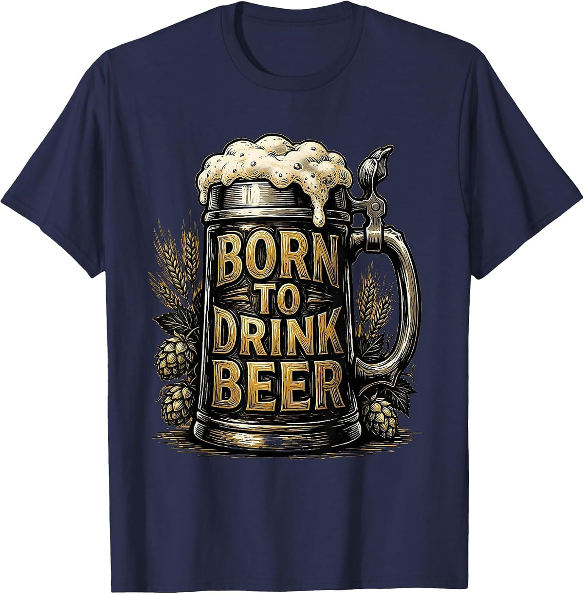 Men's Born to Drink Beer Funny Craft Beer Design T-Shirt - Navy Blue