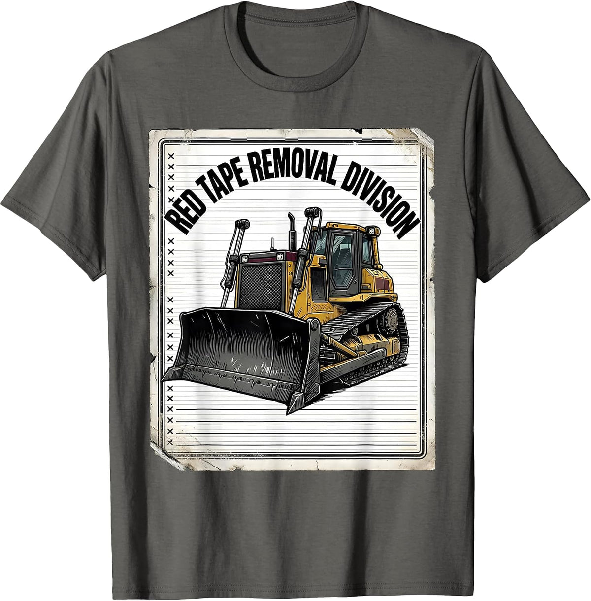Red Tape Removal Division Heavy Equipment Construction T-Shirt - Asphalt Grey