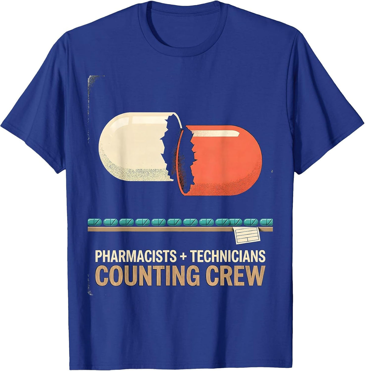 Men's Pharmacists + Technicians, Counting Crew Funny T-Shirt - Royal Blue
