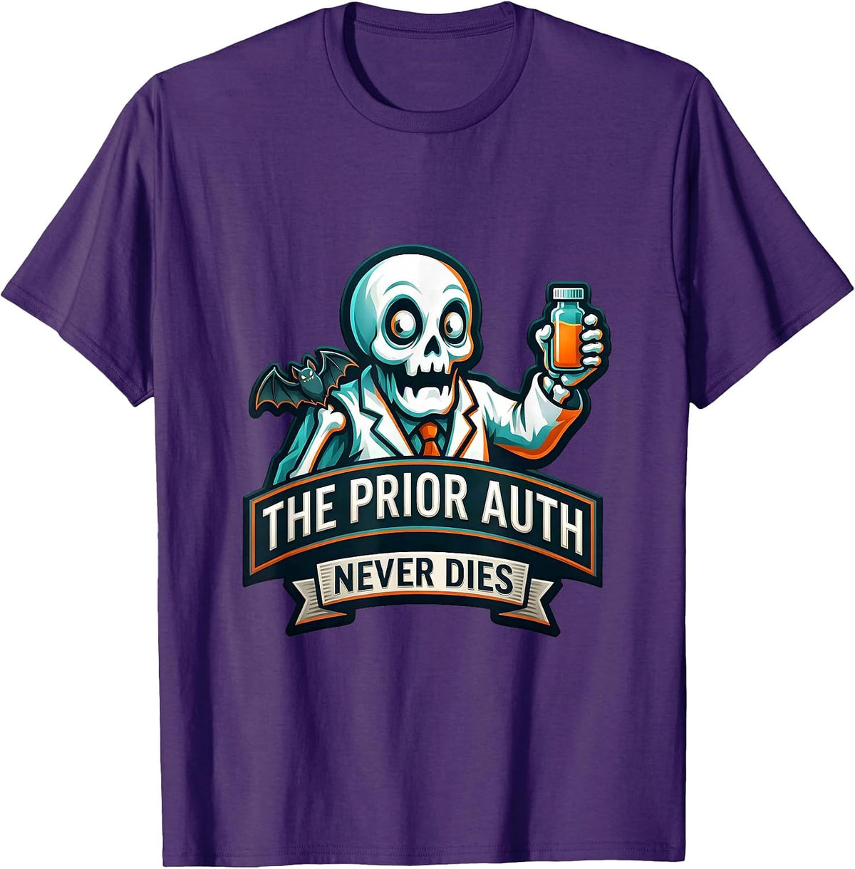 Men's The Prior Auth Never Dies Funny Pharmacy Technician T-Shirt - Purple