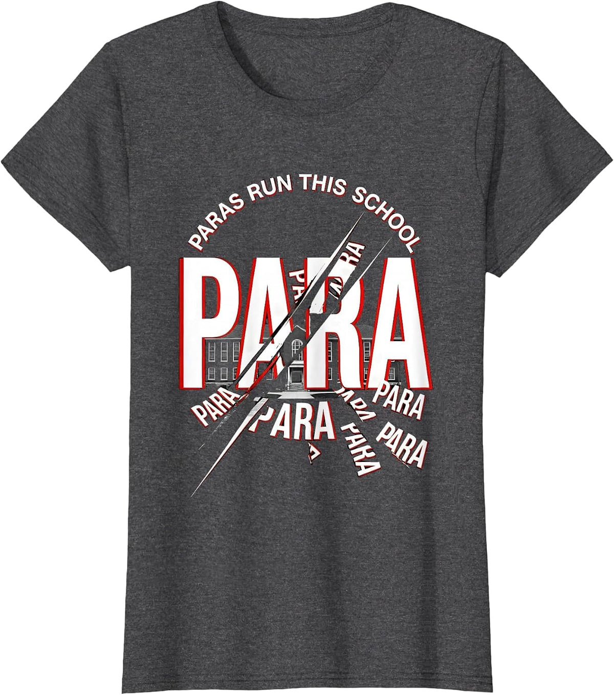 Women's Paras Run This School Paraprofessional Design T-Shirt - Dark Heather Grey