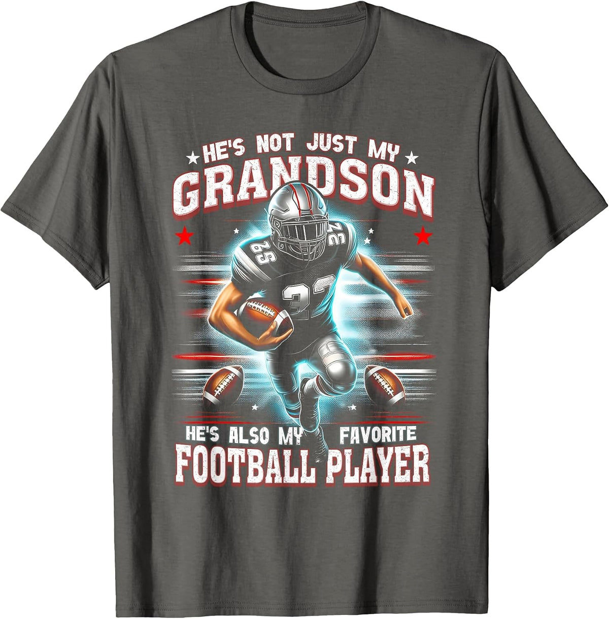 He's Not Just My Grandson He's Favorite Football Player T-Shirt - Asphalt Grey
