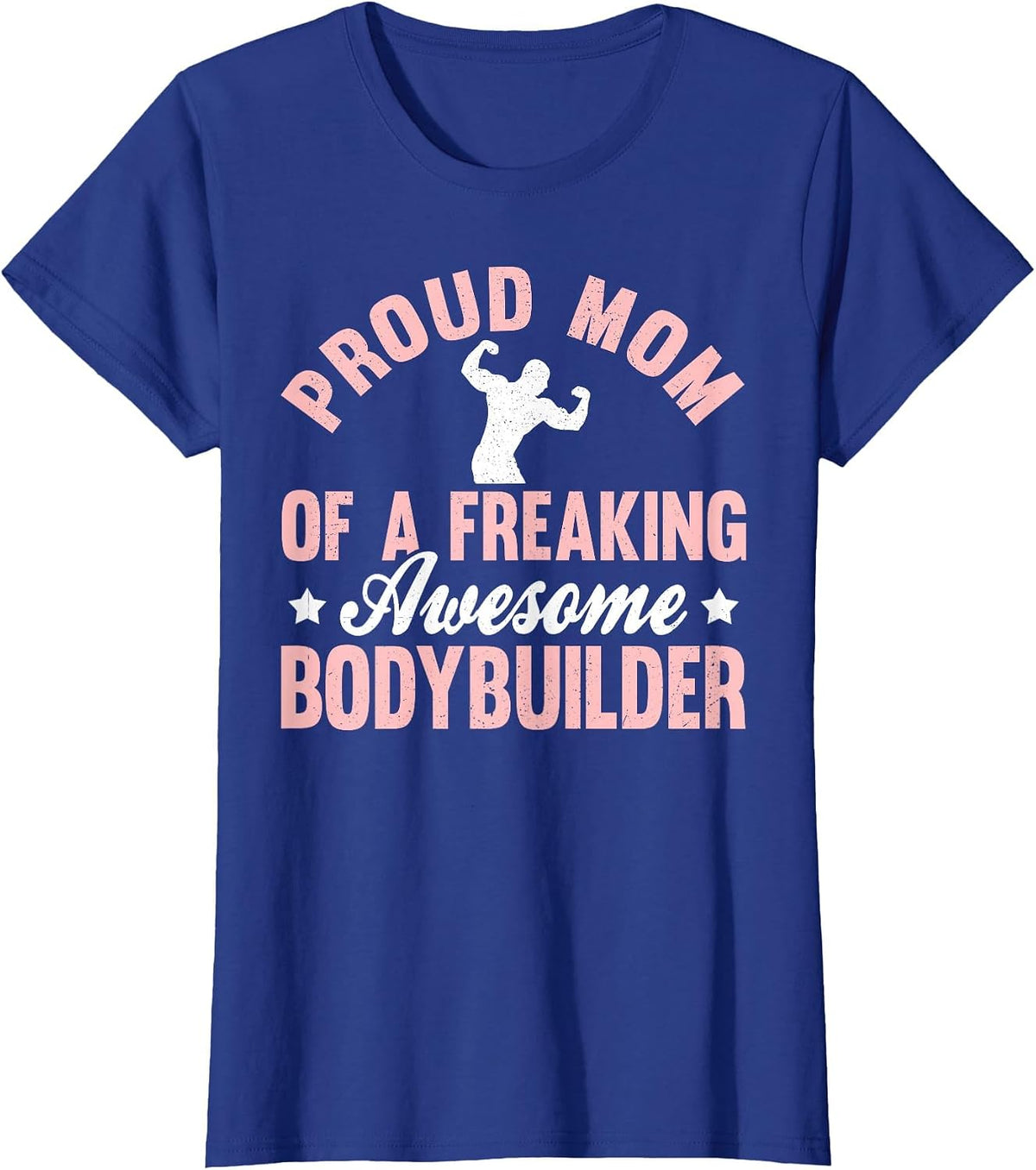 Bodybuilder Bodybuilding Pumping Weight Lifting Mom Mother T-Shirt - Royal Blue