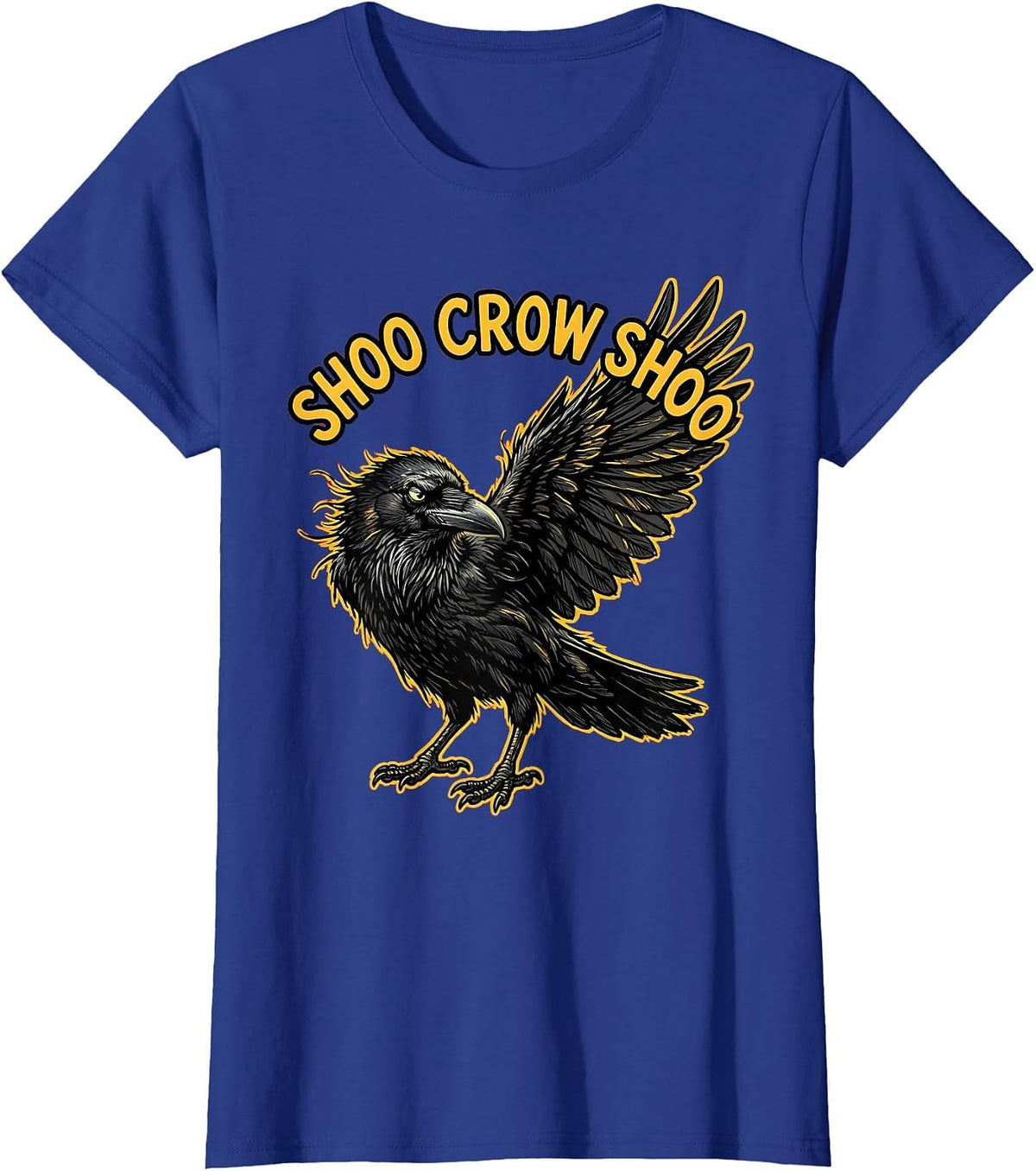 Women's Shoo Crow Shoo Fawk Off Crow Design T-Shirt - Royal Blue