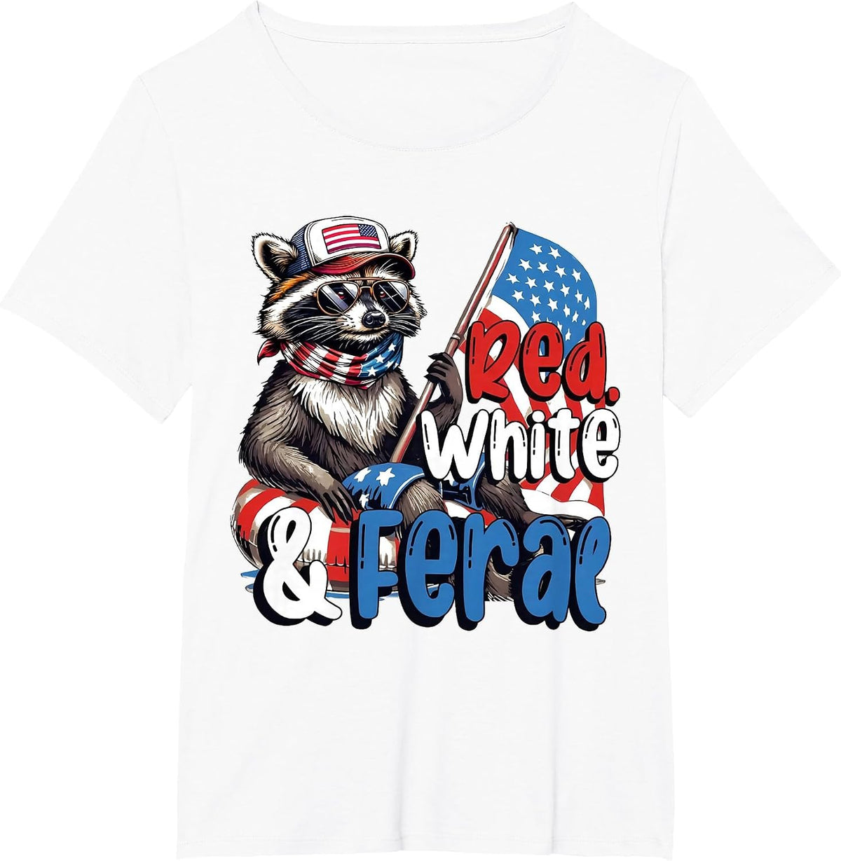Raccoon 4th of July Patriotic Cute Red White and Feral T-Shirt - White