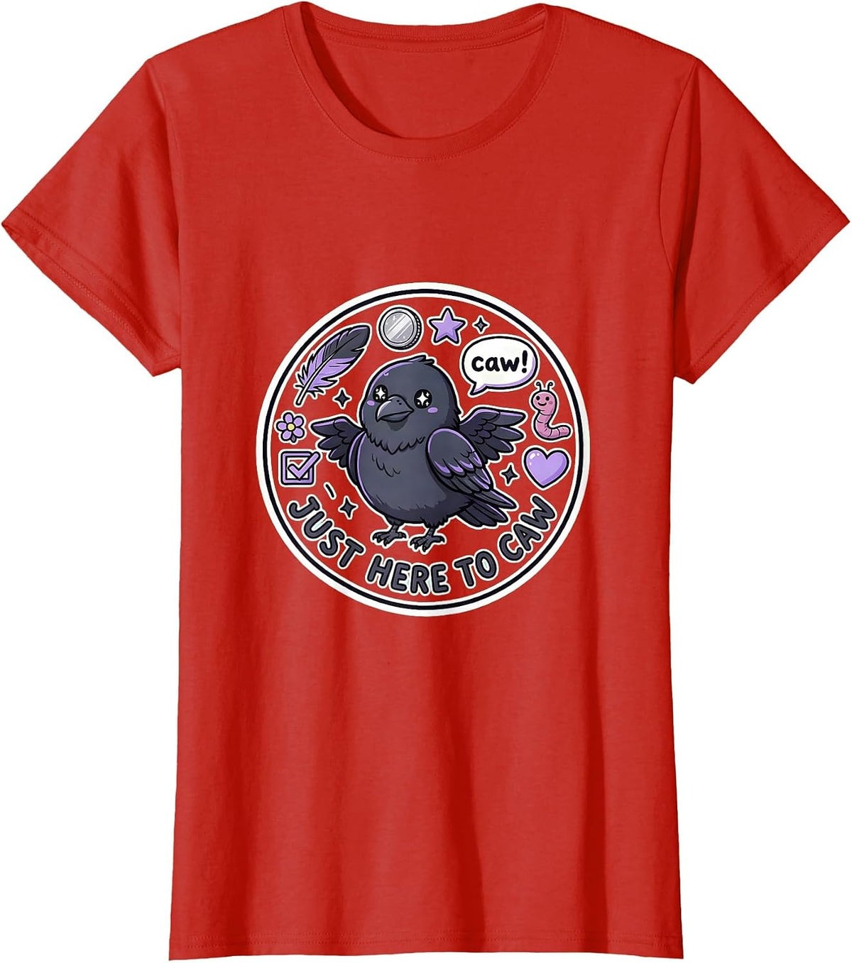 Women's Just Here to Caw Funny Crow Bird Design T-Shirt - Red
