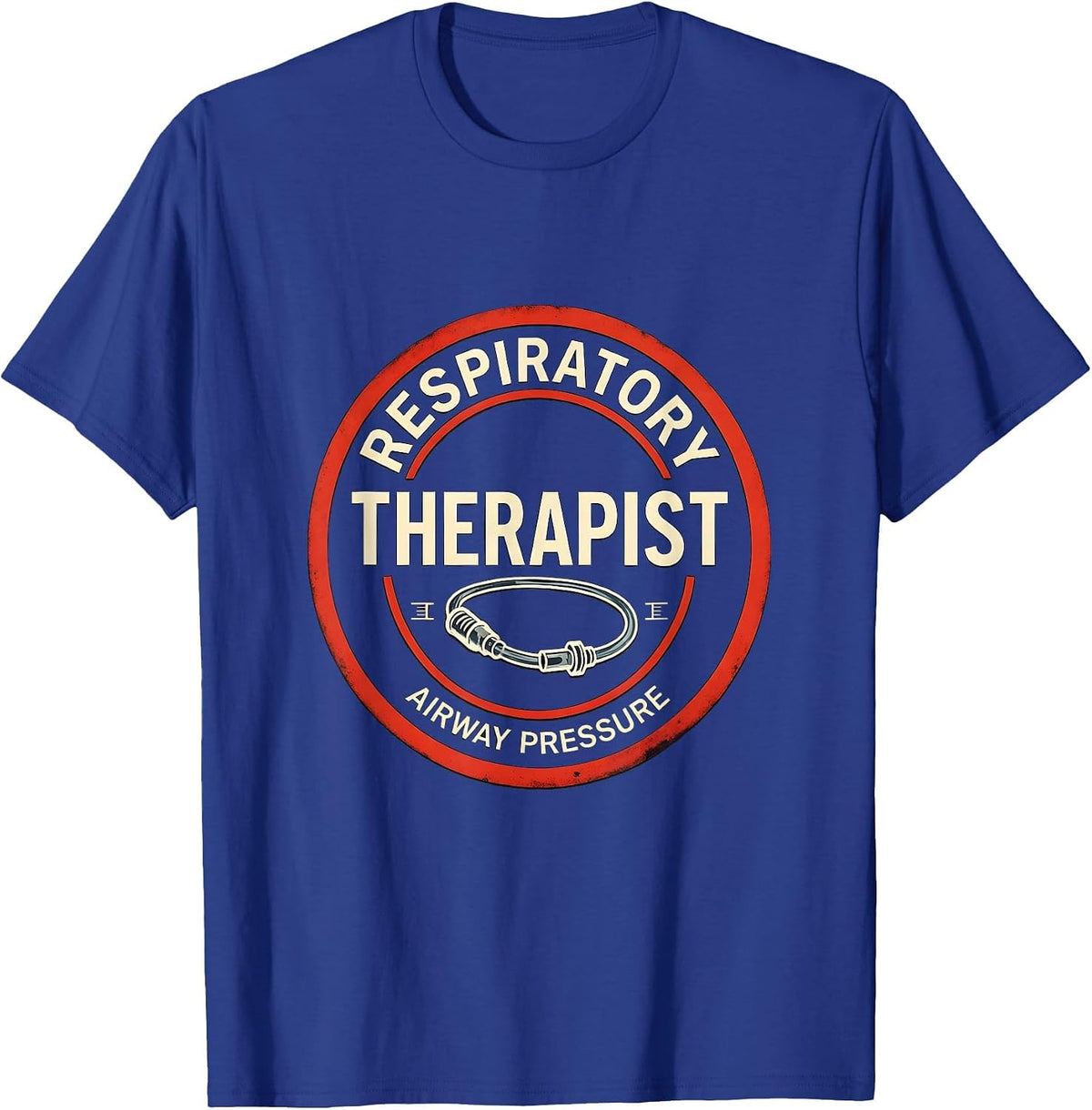 Men's Respiratory Therapist Airway Pressure Professional T-Shirt - Royal Blue