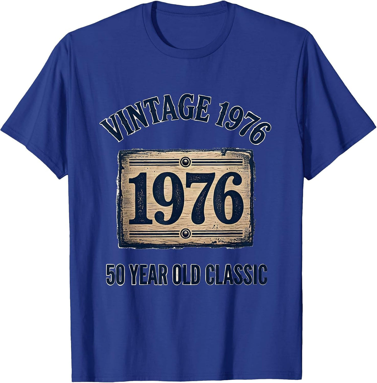 Vintage 1976 50 Year Old Classic 50th Birthday T-Shirt - Royal Blue