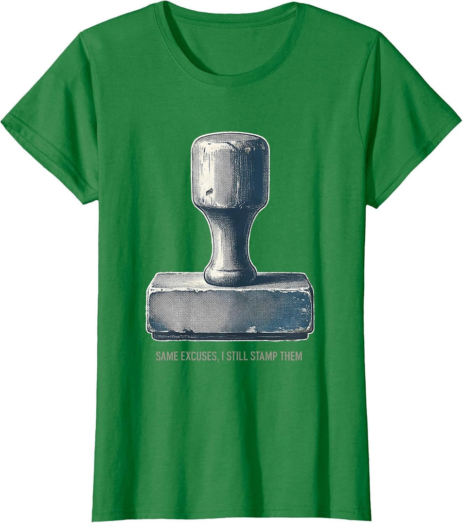 Women's Same Excuses, I Still Stamp Them Funny Police Officer Gift T-Shirt - Kelly Green
