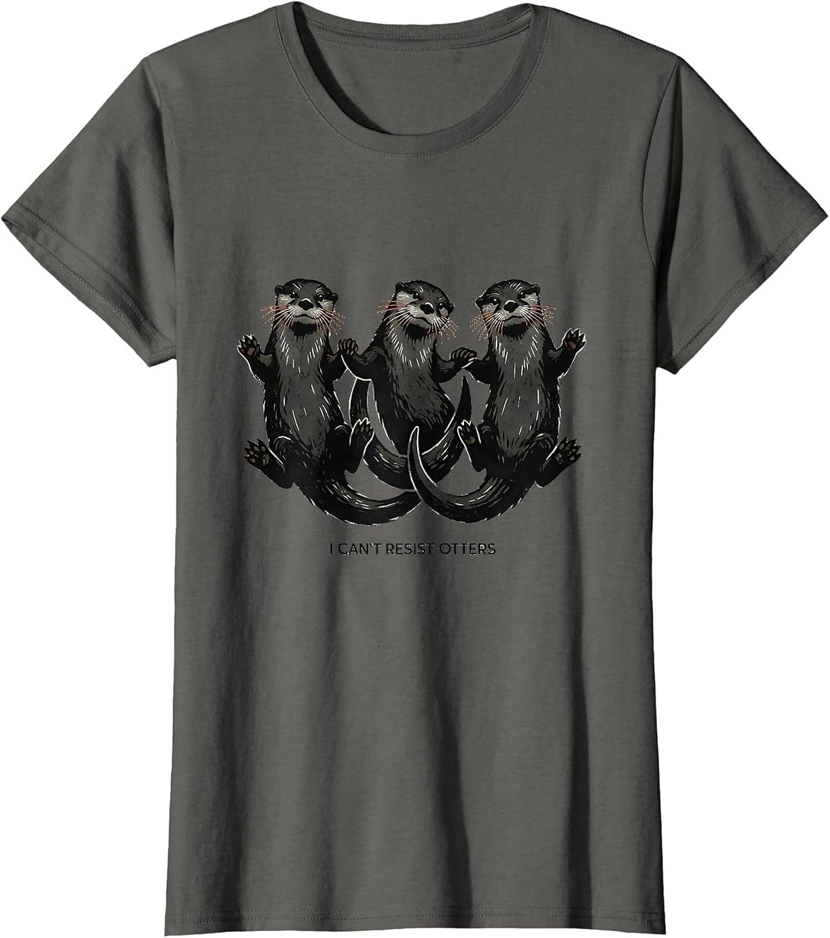 Women's I Can't Resist Otters Funny Otter Lover Gift for Otter T-Shirt - Asphalt Grey