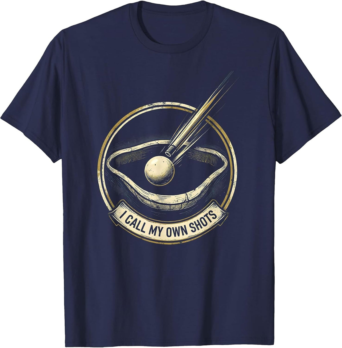 Men's I Call My Own Shots Funny Billiards Pool Player Humor T-Shirt - Navy Blue