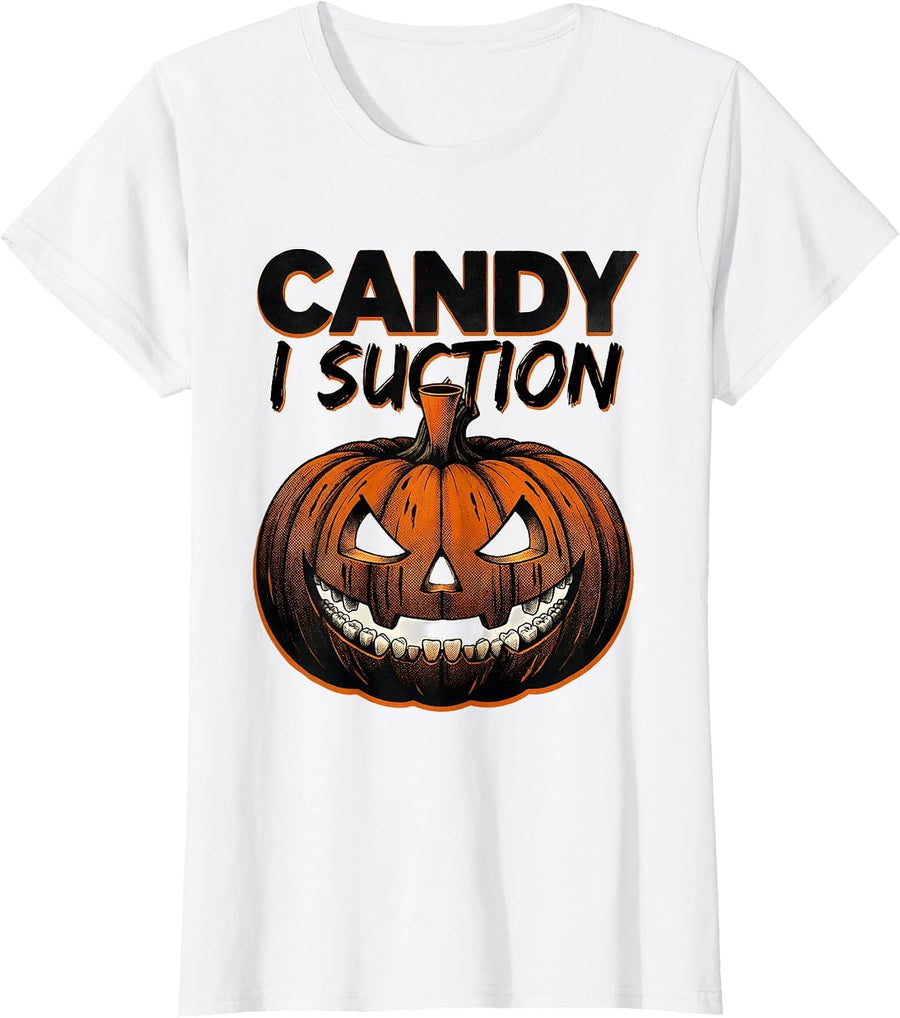 Women's Candy, I Suction Funny Dental Hygienist Halloween Fall Humor T-Shirt - White