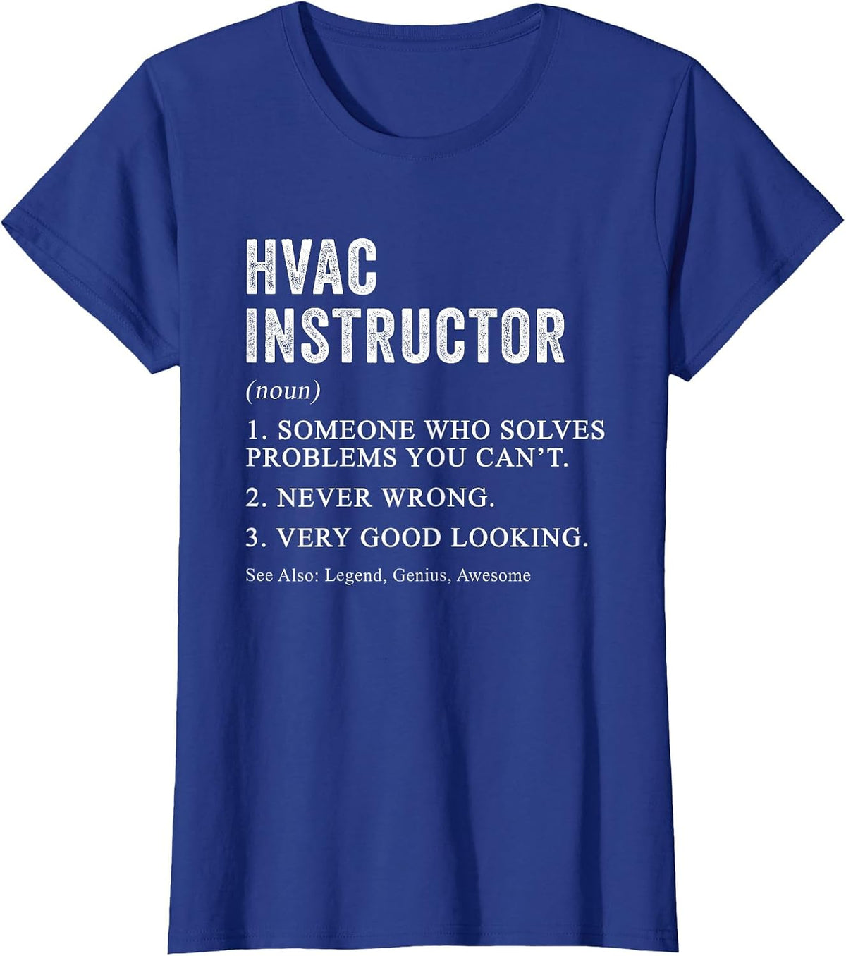 Funny HVAC Instructor Definition HVAC Tech Teacher Humor T-Shirt - Royal Blue