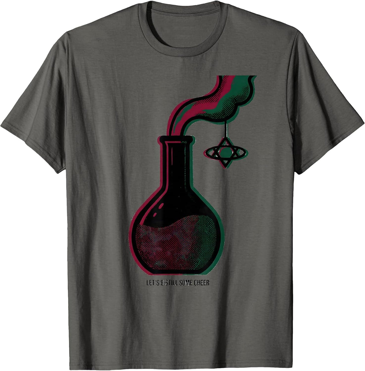 Let's Distill Some Cheer Funny Science Chemistry Nerd Humor T-Shirt - Asphalt Grey