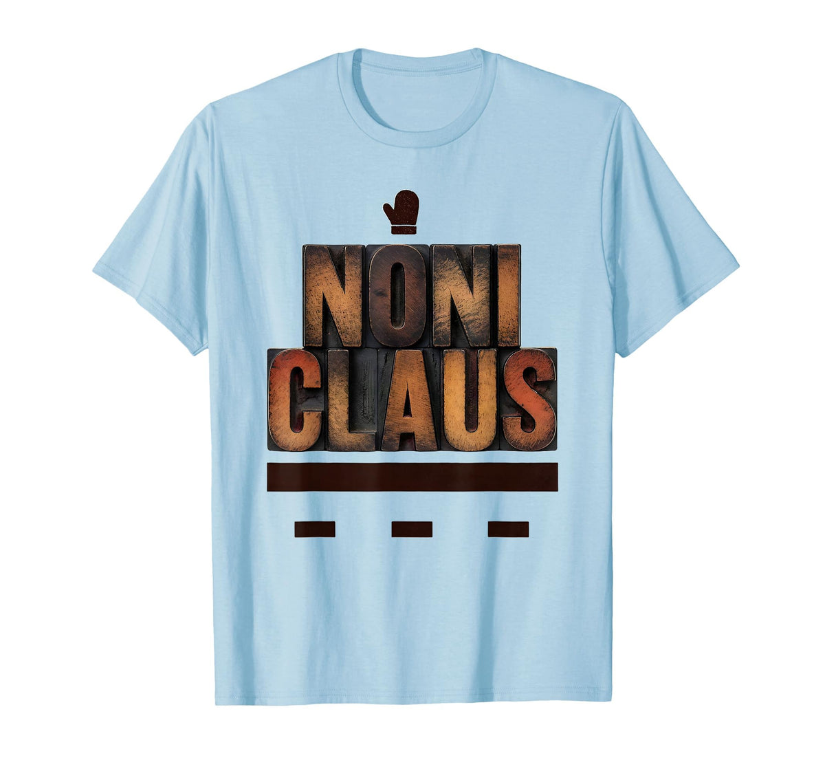 Mademark Men's Noni Claus Wood Type Letterpress Family Matching Christmas T-Shirt - Baby Blue