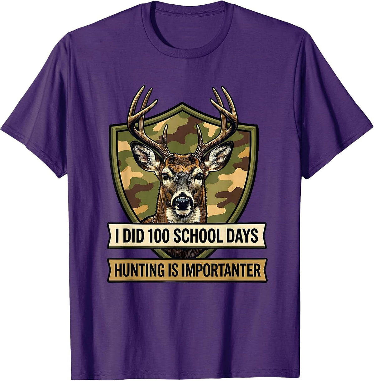 Men's I Did 100 School Days, Hunting Is Importanter Camo T-Shirt - Purple