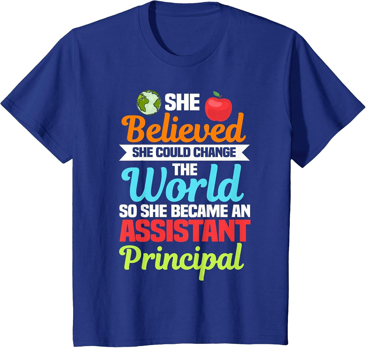 Assistant Principal Headmistress Deputy School Associate T-Shirt - Royal Blue