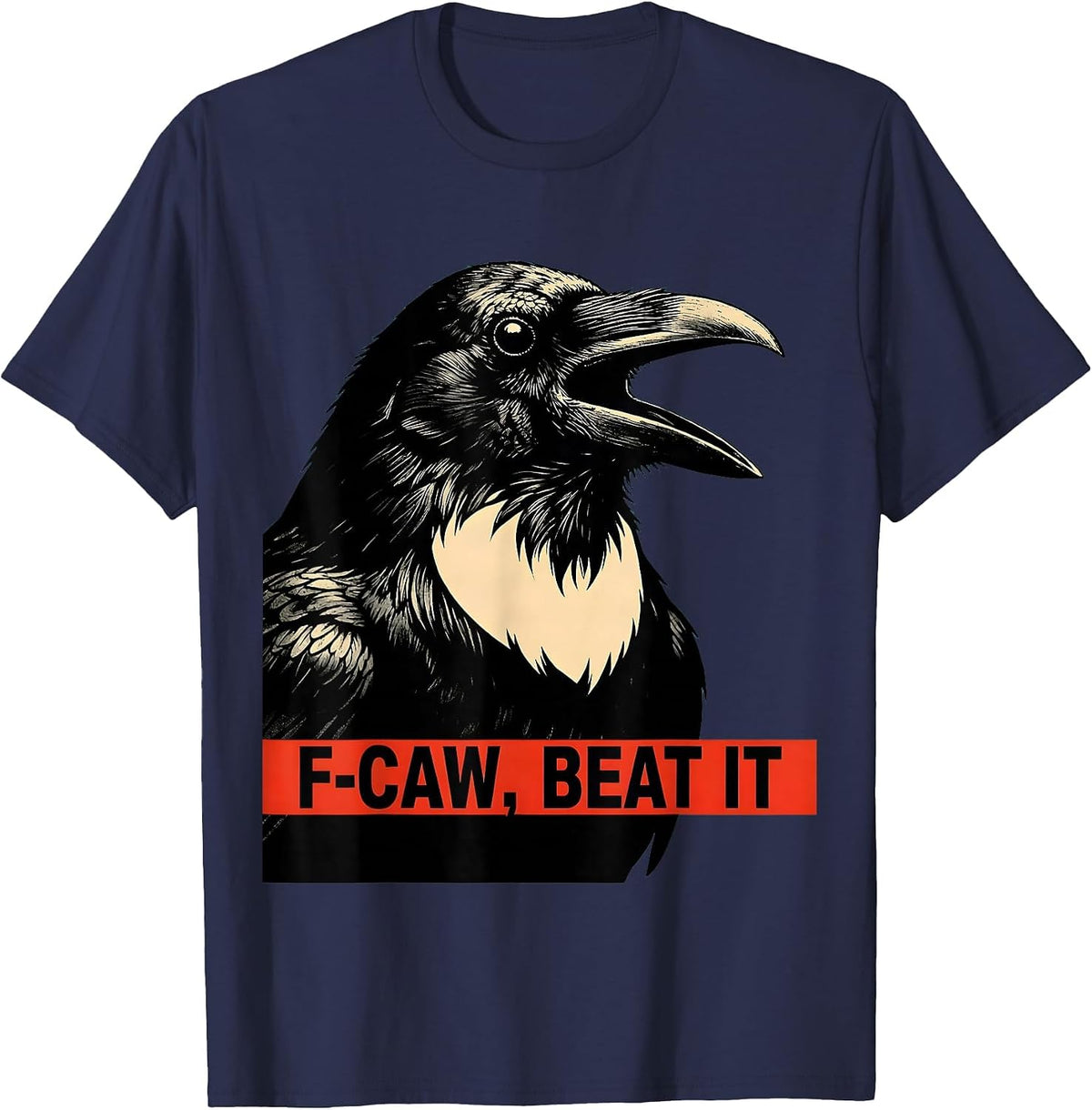Men's F-Caw, Beat It Dark Humor Crow Lover Bird Nerd Vintage T-Shirt - Navy Blue