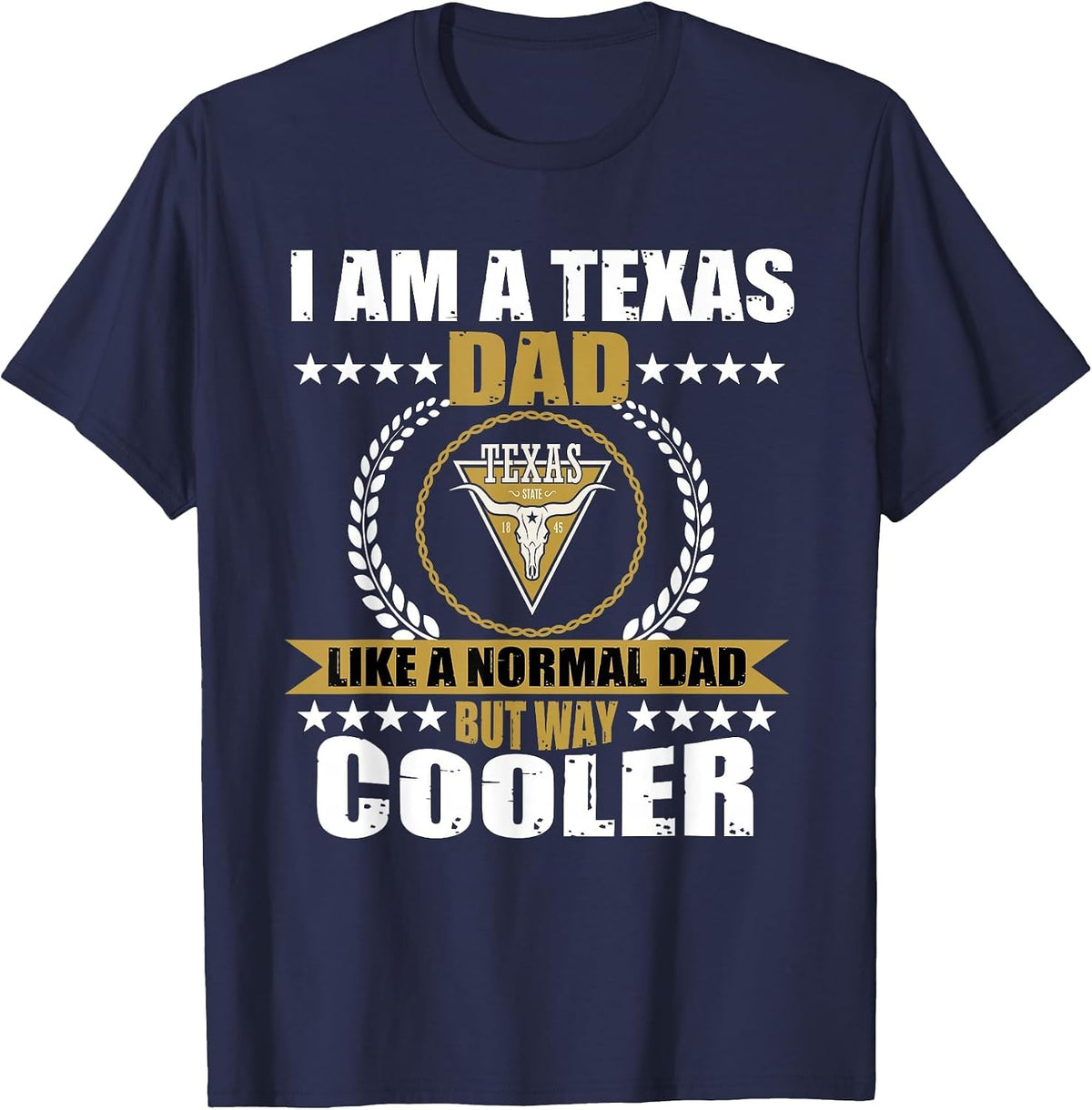 Great Texas Dad Saying Texan Design USA Longhorn for Men T-Shirt - Navy Blue