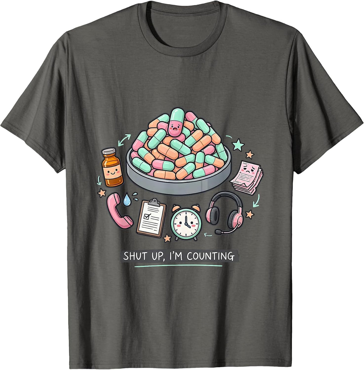 Shut Up I'm Counting Funny Pharmacy Tech Kawaii Doodle T-Shirt - Asphalt Grey