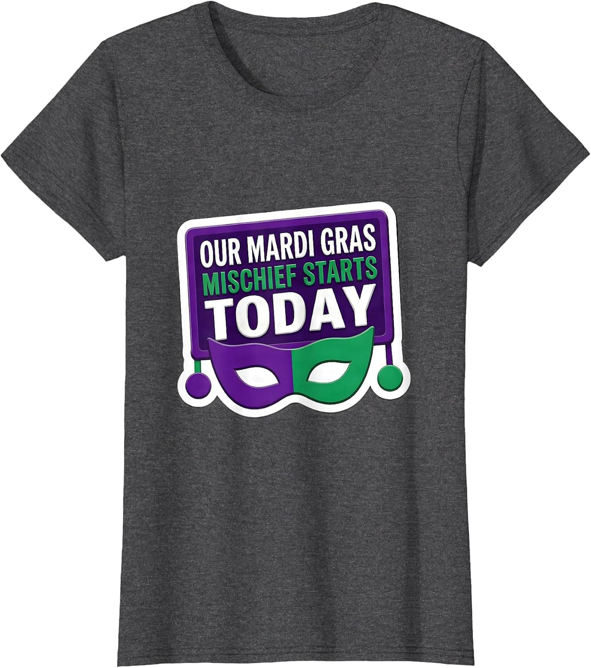 Women's Our Mardi Gras Mischief Starts Today Funny Jester Carnival T-Shirt - Dark Heather Grey