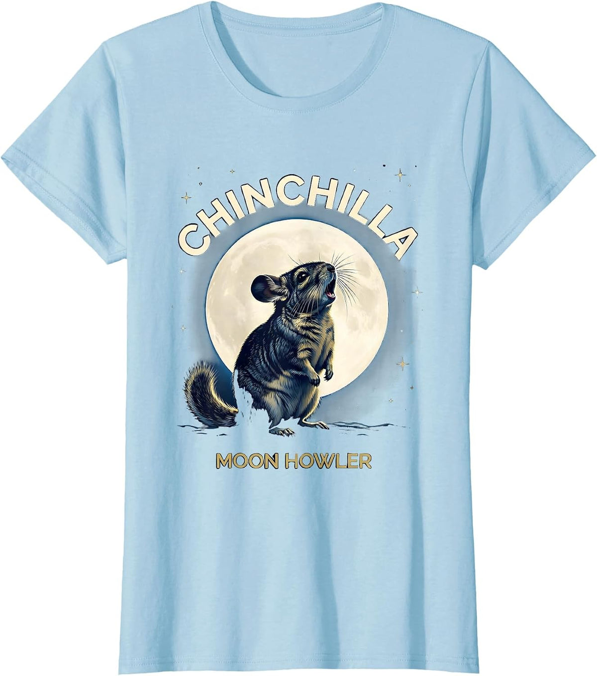 Chinchilla Moon Howler Cosmic Funny Small Mammal Pet Lover T-Shirt - Baby Blue