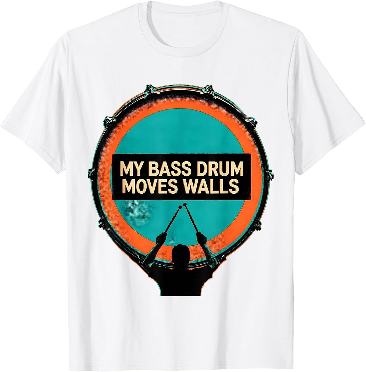 Men's My Bass Drum Moves Walls Funny Marching Band Player Gift T-Shirt - White