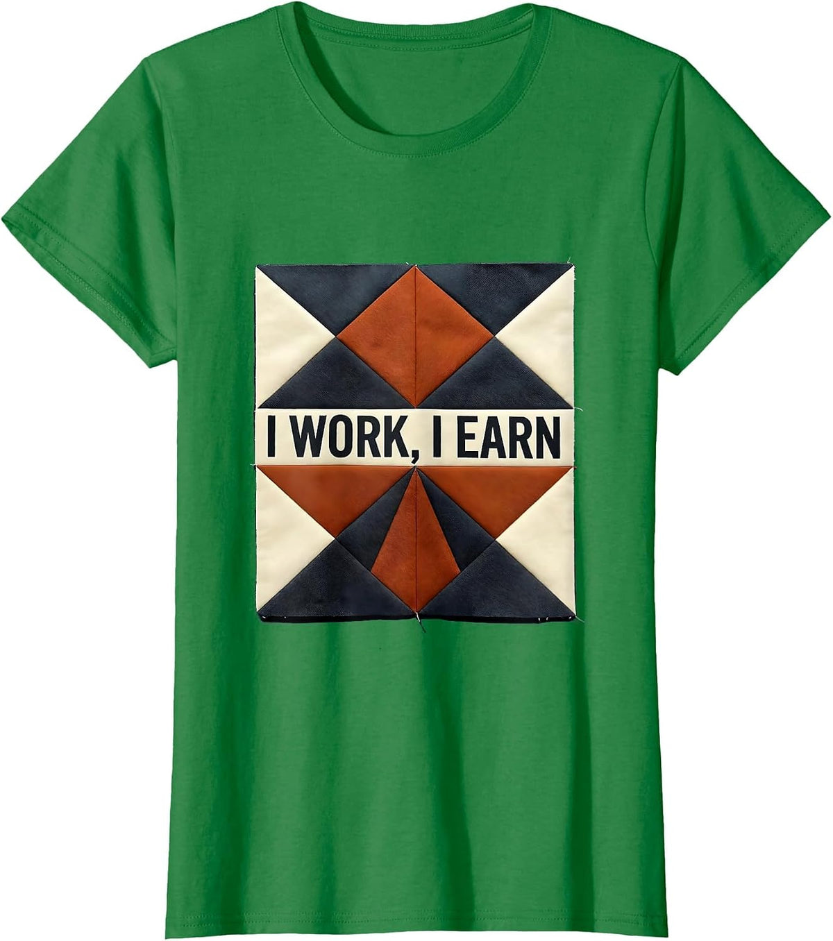 I Work, I Earn Union Strong Labor Day Worker Pride T-Shirt - Kelly Green