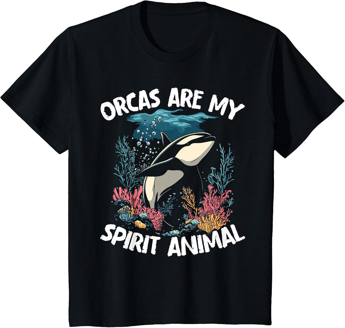 Orcas are My Spirit Animal - Orca Whale T-Shirt - Black