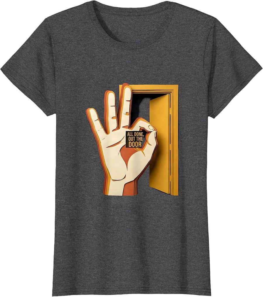 Women's All Done Out The Door Paper Cutout ASL Sign Language Teacher T-Shirt - Dark Heather Grey