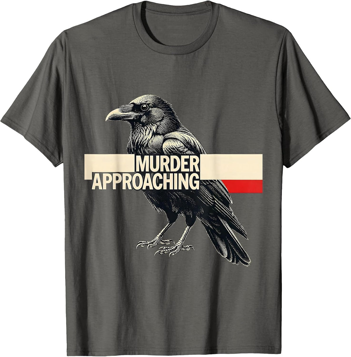 Men's Murder Approaching Dark Humor Crow Raven Gothic Bird Lover T-Shirt - Asphalt Grey