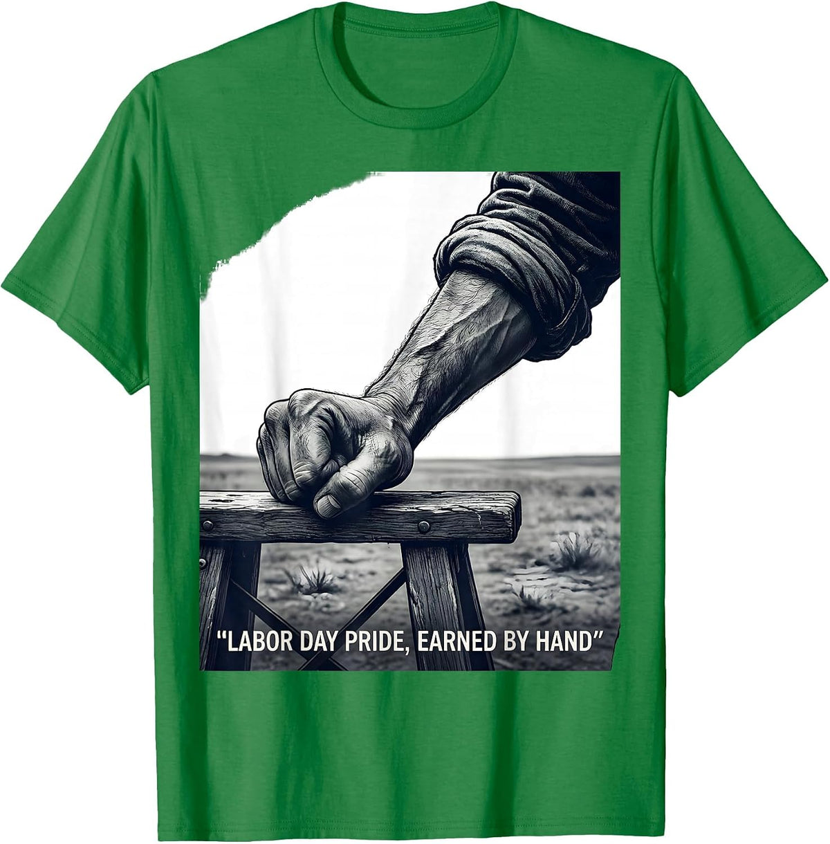 Men's Labor Day Pride Earned By Hand Patriotic Union Worker Gift T-Shirt - Kelly Green