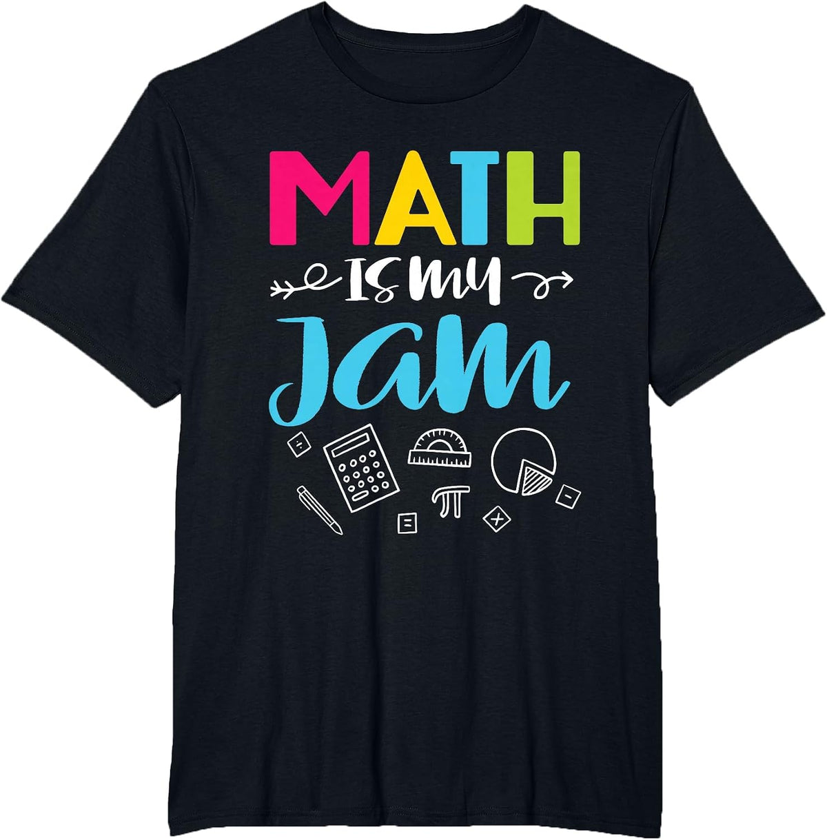 Mathematics Math is My Jam Funny School Math Teacher T-Shirt - Black