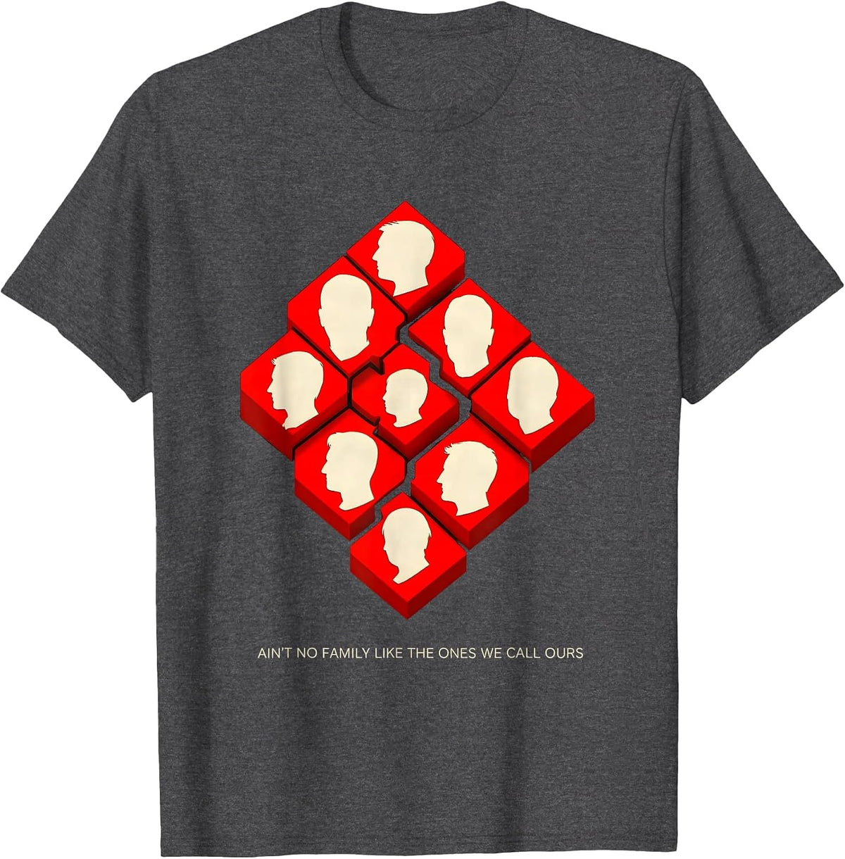 Men's Ain't No Family Like The Ones We Call Ours Family Reunion T-Shirt - Dark Heather Grey