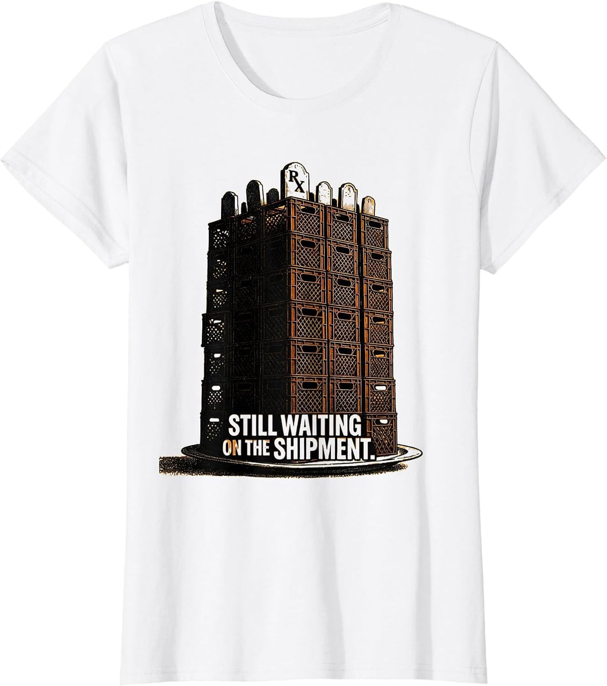 Women's Still Waiting On The Shipment Funny Pharmacy Halloween T-Shirt - White